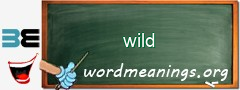 WordMeaning blackboard for wild